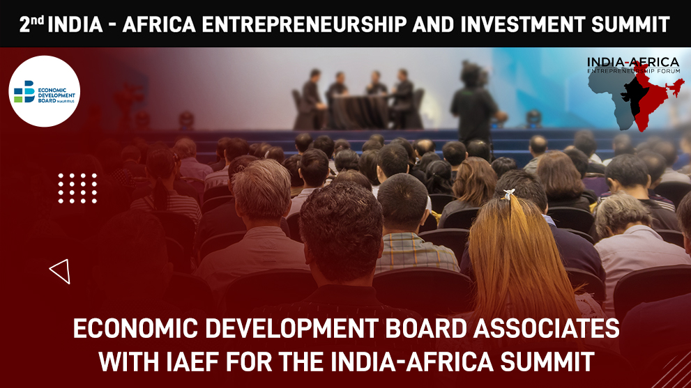 Economic Development Board associates with IAEF for the India-Africa Summit