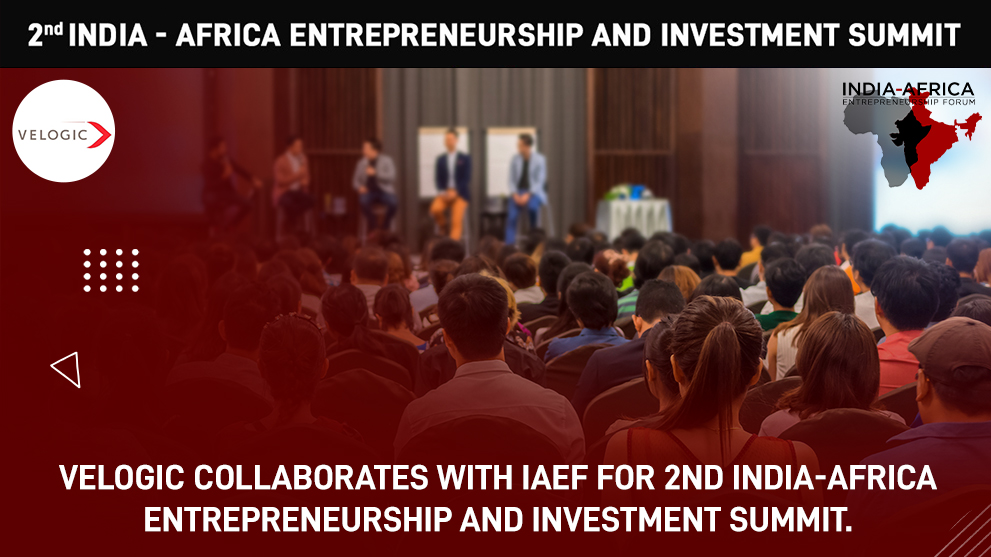Velogic Collaborates with IAEF for 2nd India-Africa Entrepreneurship and Investment Summit